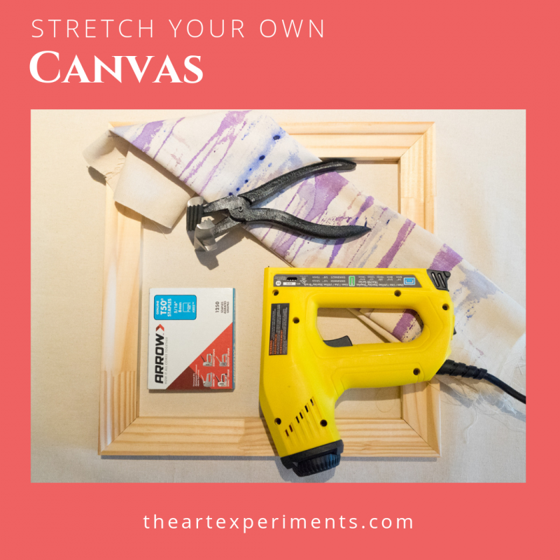 How to Stretch a Canvas The Art Experiments